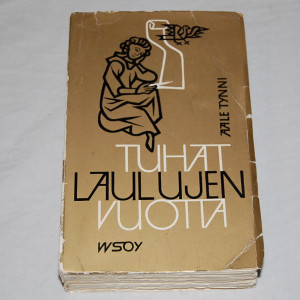 Aale Tynni Tuhat laulujen vuotta